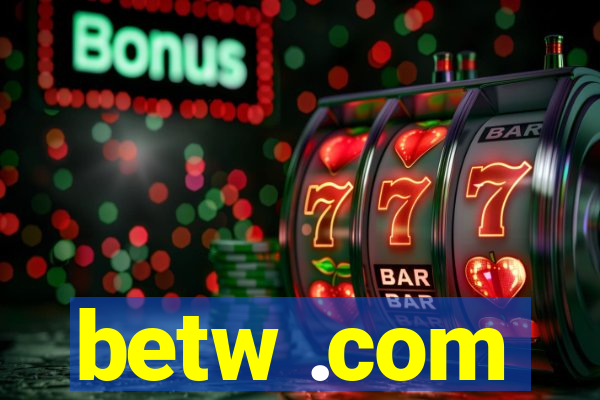 betw .com